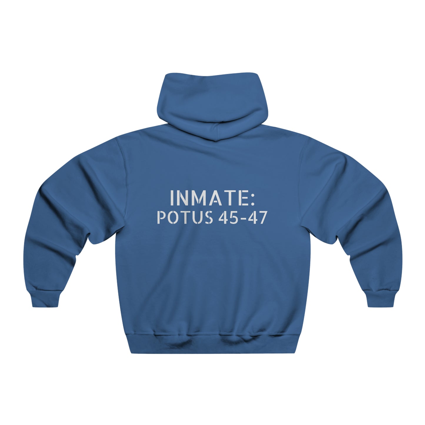 INMATE: POTUS 45-47 Hooded Sweatshirt