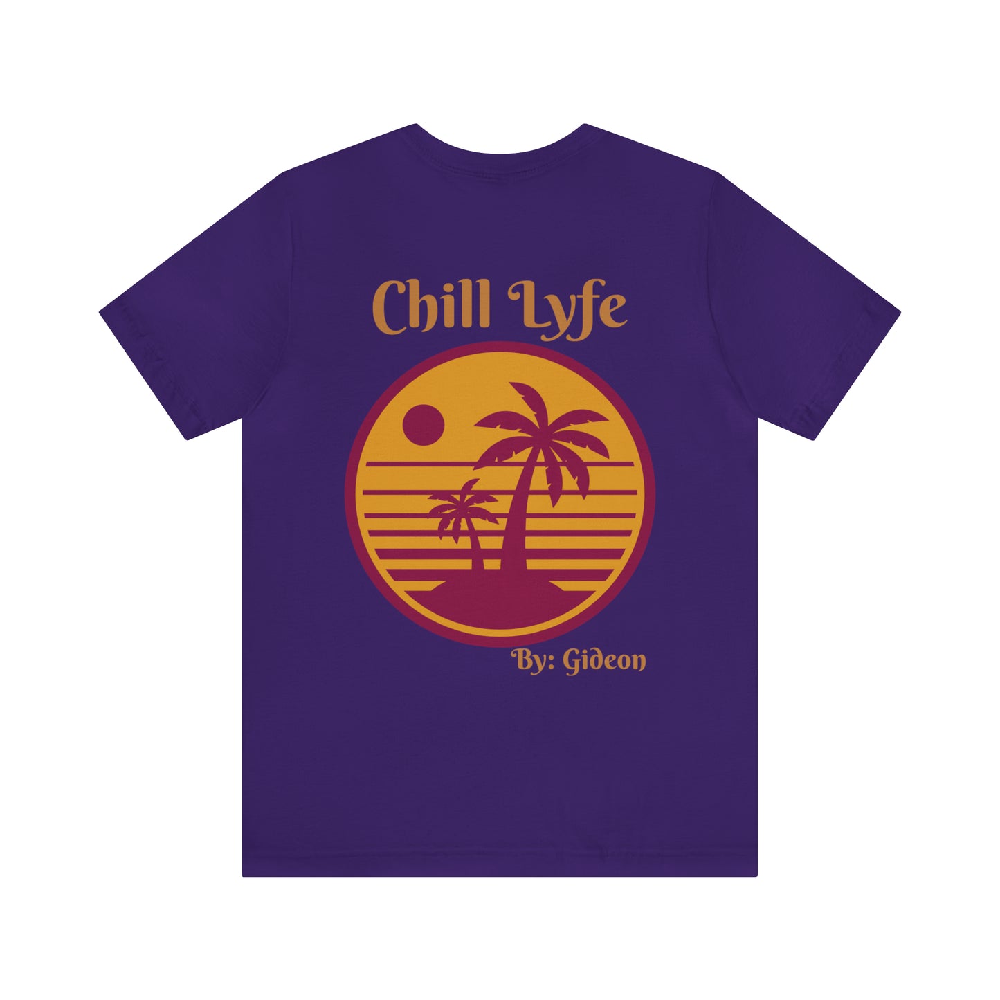 Chill Life By: Gideon Short Sleeve Tee